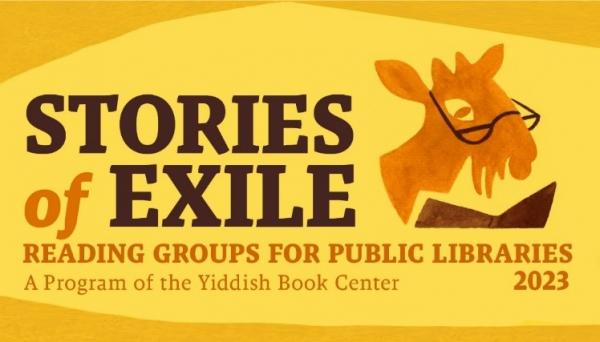 Image for event: Yiddish Book Center &quot;Stories of Exile&quot; Discussion