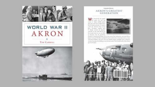 Image for event: Author Talk: World War II Akron with Tim Carroll
